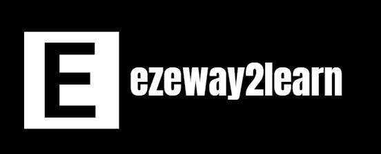 Ezeway2learn | Learn New things with Ezeway